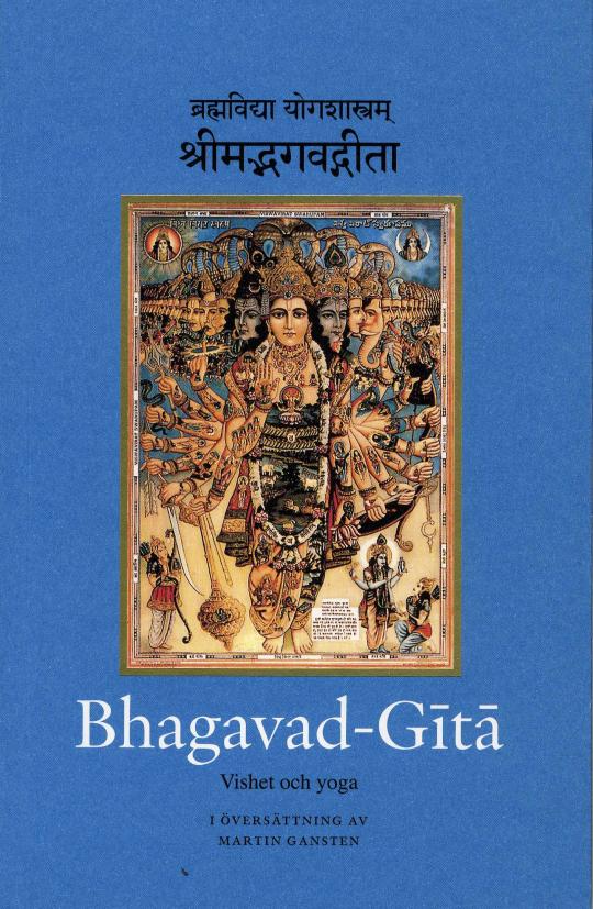 Bhagavad-Gita : vishet och yoga - Martin Gansten